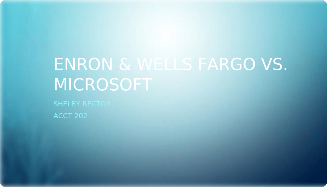 Enron & Wells Fargo vs Microsoft.pptx_d94b6hkeoju_page1