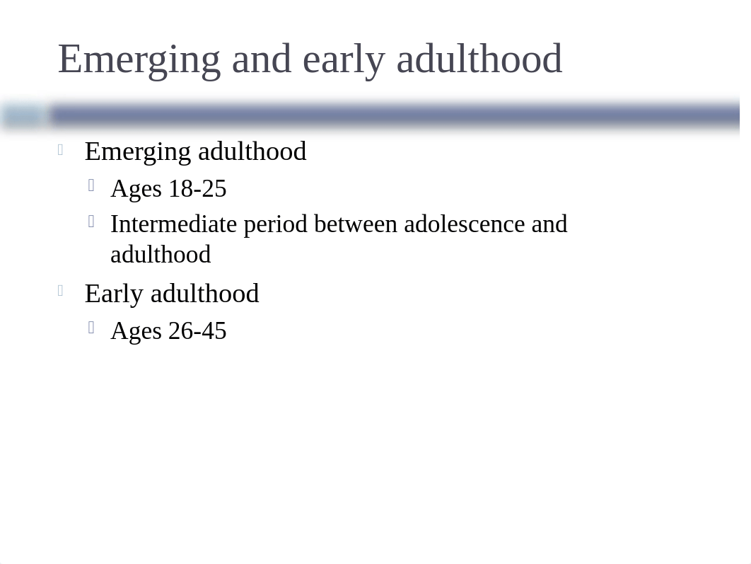 Chapter 7 - Emerging and Early Adulthood(1).pptx_d94f6e5aq71_page4