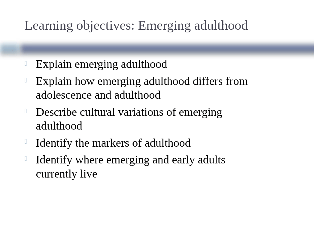 Chapter 7 - Emerging and Early Adulthood(1).pptx_d94f6e5aq71_page3