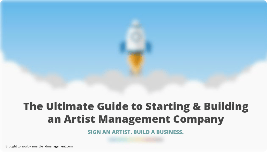 The Ultimate Guide to Starting and Building an Artist Management Company.pdf_d95k5w62atw_page1