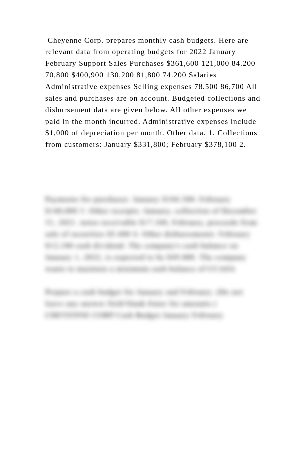 Cheyenne Corp. prepares monthly cash budgets. Here are relevant data .docx_d95o3cyxos8_page2