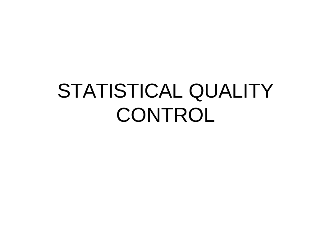 11.STATISTICAL QUALITY CONTROL.ppt_d96qxr1w7xm_page1