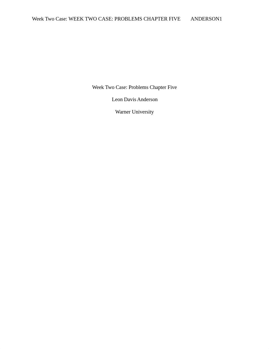 Leon Anderson - Week Two Case Chp 5.docx_d97bc5vj8oo_page1
