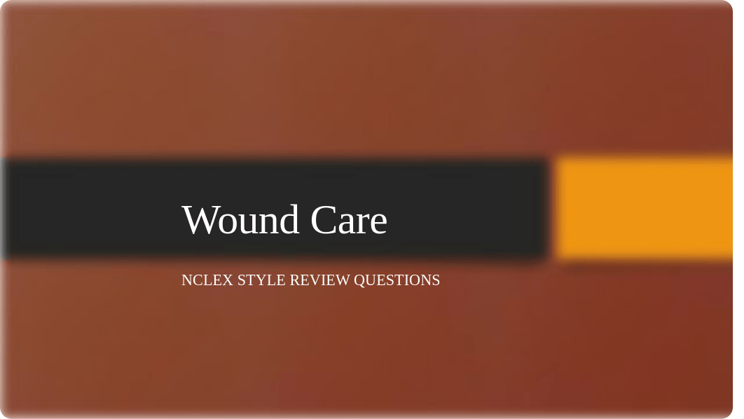 Wound Care nclex review questions.pptx_d97m2jxb6ok_page1