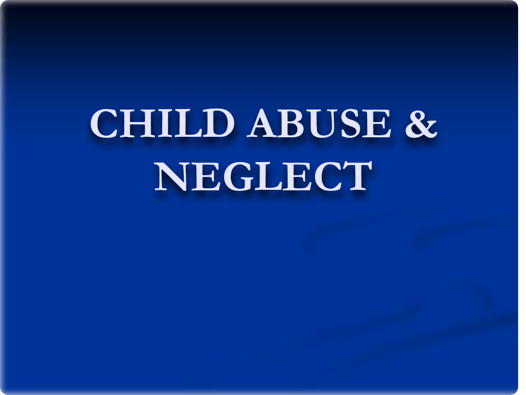 CHILD ABUSE & NEGLECT -sexual abuse investigations-powerpoint.pdf_d987d185tbg_page1