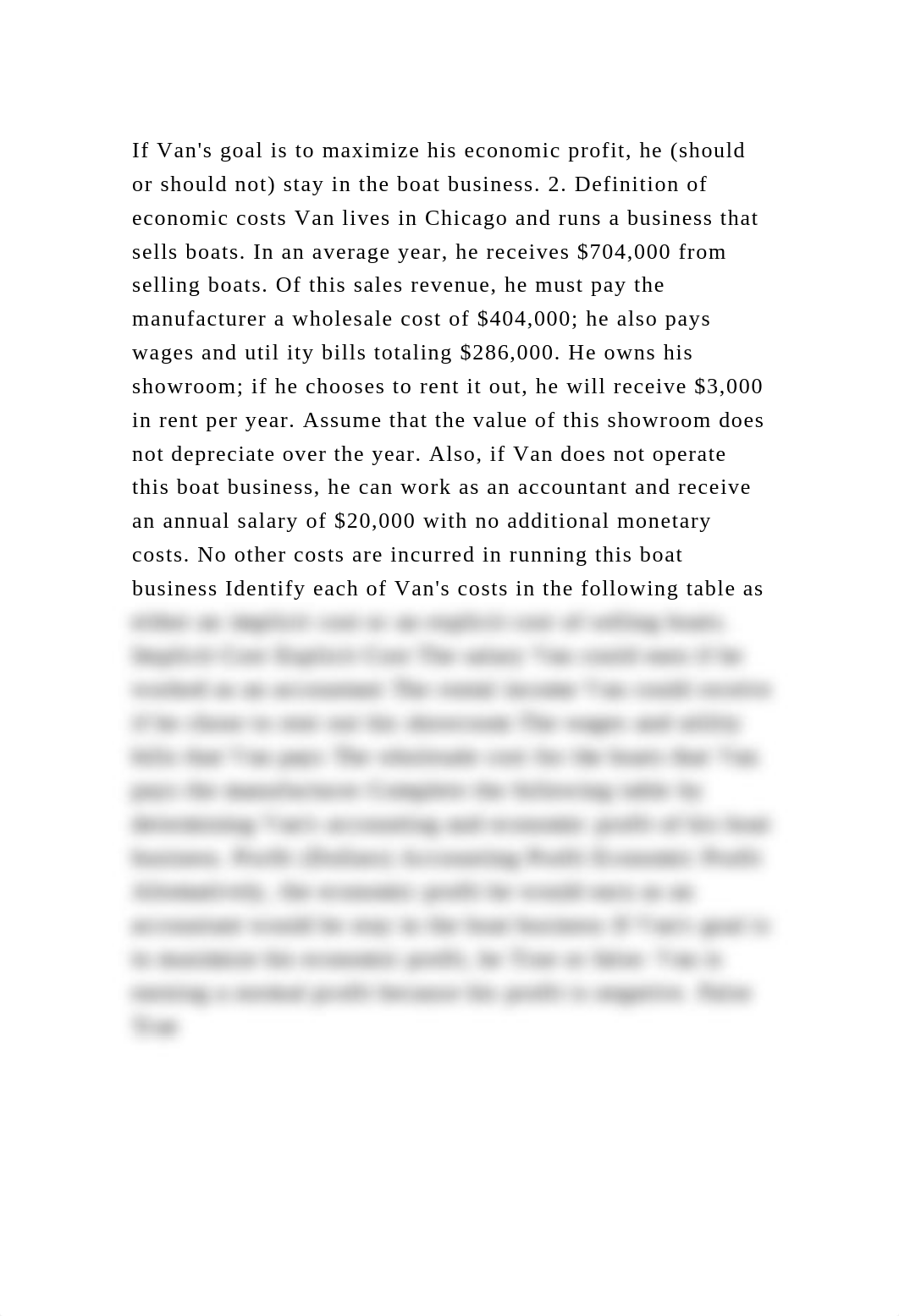 If Vans goal is to maximize his economic profit, he (should or shou.docx_d98kj23frwq_page2