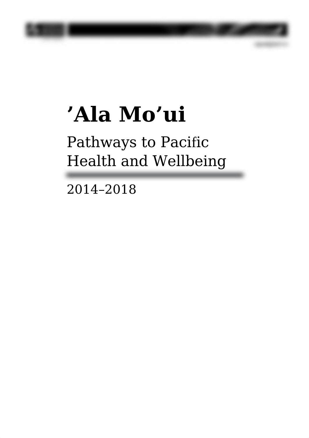 ala-moui-pathways-to-pacific-health-and-wellbeing-2014-2018-jun14-v2.docx_d991qgro7h7_page1