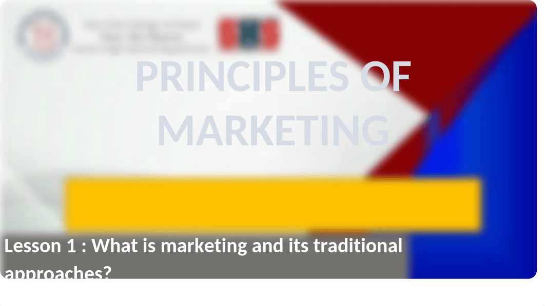 PRINCIPLES OF MARKETING-G12_Week1_Marketing Principles and Strategies(What is marketing and its trad_d99e1eqhp9l_page1