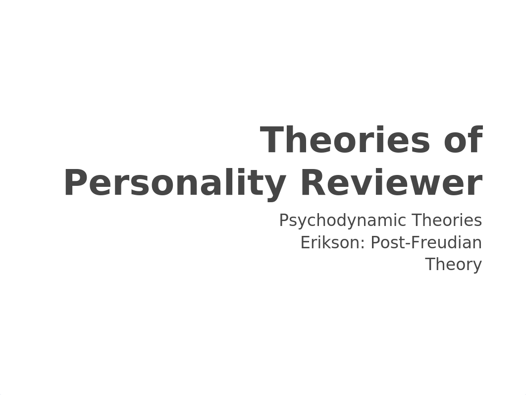 Theories of Personality Reviewer - Psychodynamic (8) - Erikson.pptx_d99hyt7rddd_page1