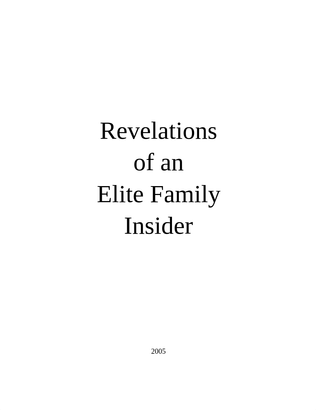 TheRevelationsOfAnEliteFamilyInsider2005.pdf_d9ai6jhz94z_page1