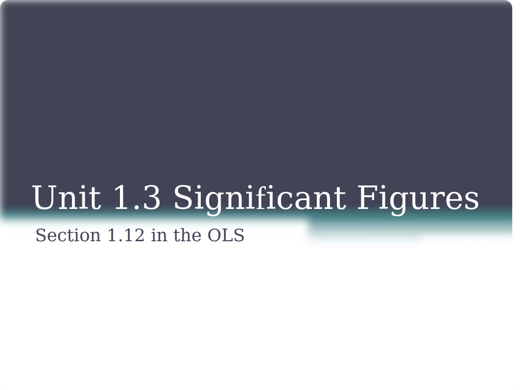 Unit 1.3 Significant Figures (1).ppt_d9am0z1xs1u_page1