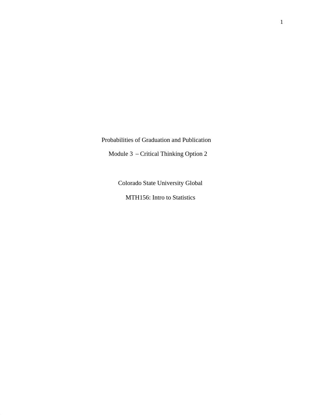 MTH156 - Critical Thinking MOD3 - Opt 2 Probabilities of Graduation and Publication.pdf_d9deio7e1cn_page1