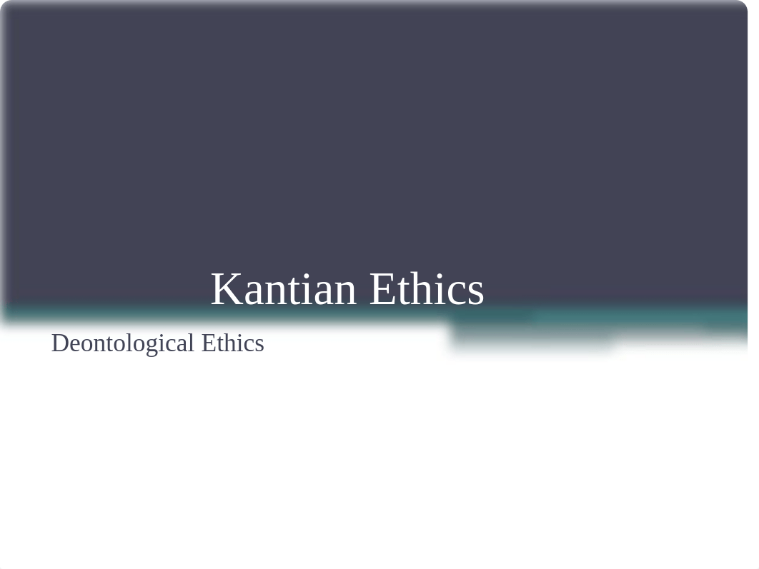 Kantian+Ethics_d9e25uxf0e4_page1