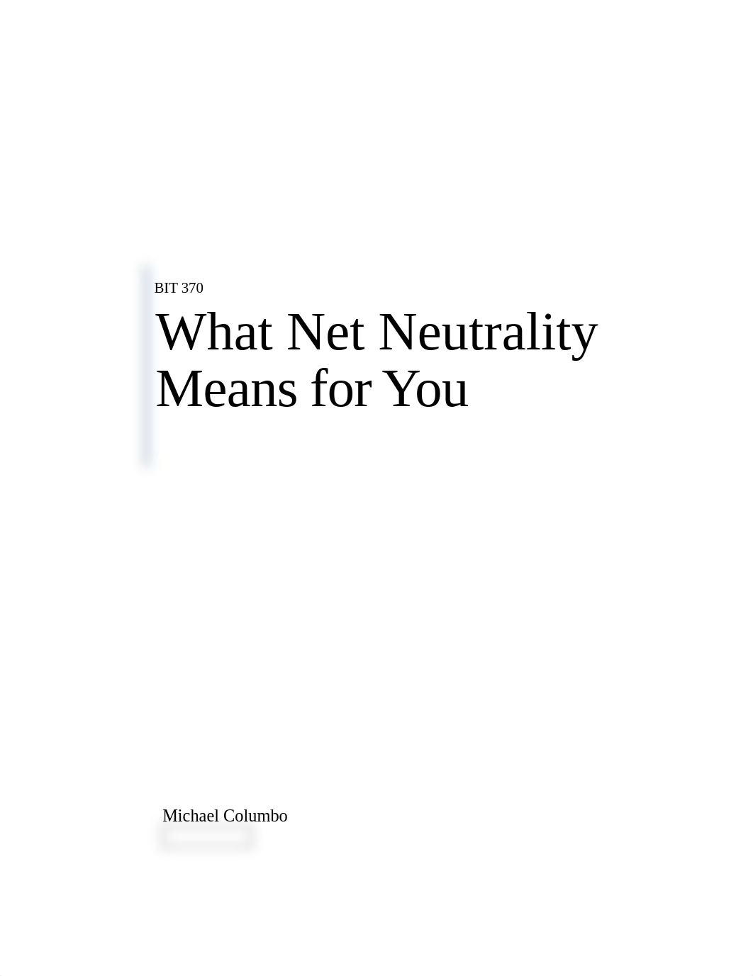 BIT 370-What Net Neutrality Means for You-ColumboM.docx_d9gjomihth8_page1