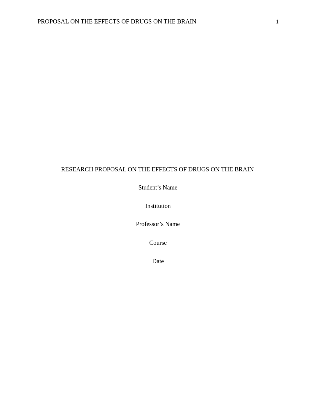 RESEARCH PROPOSAL ON THE EFFECTS OF DRUGS ON THE BRAIN.docx_d9gyp79bg09_page1