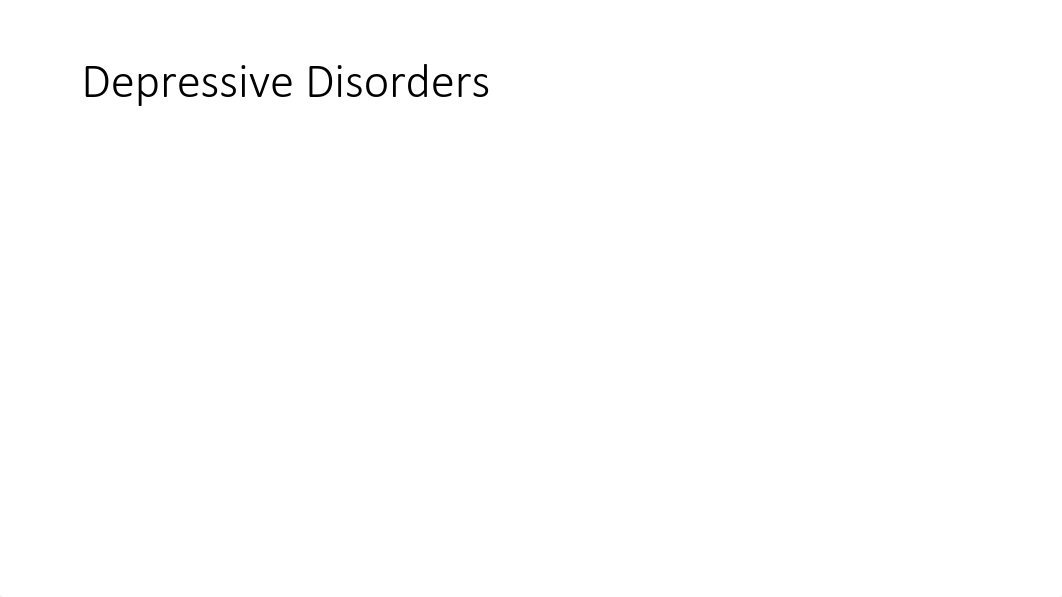 101 Lecture - 10 - Depressive Disorders.pdf_d9hcy7wmkon_page3