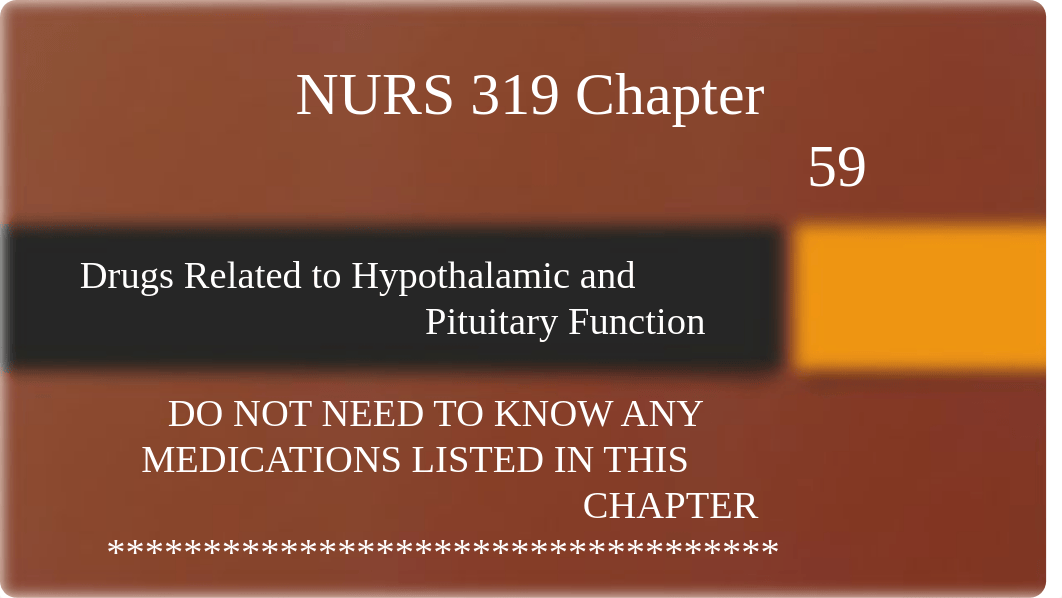 NURS 319 Drugs for Hypothalamic and Pituitary Function Fall 2017.pptx_d9heykdz1t3_page1