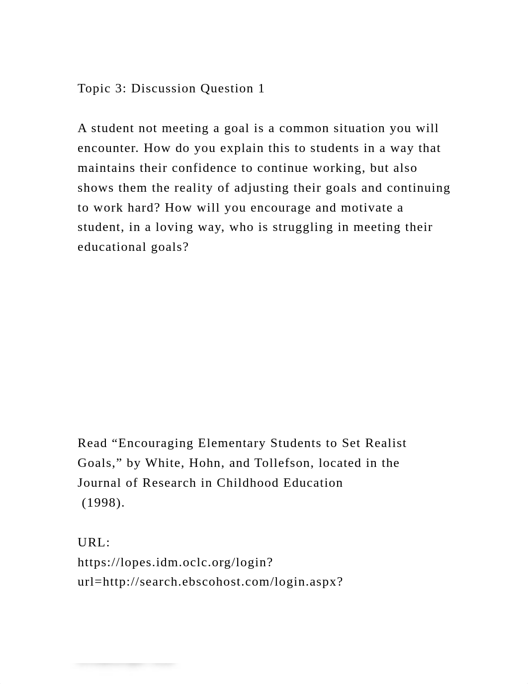 Topic 3 Discussion Question 1 A student not meeting a goal is a.docx_d9hf23n9ibc_page2