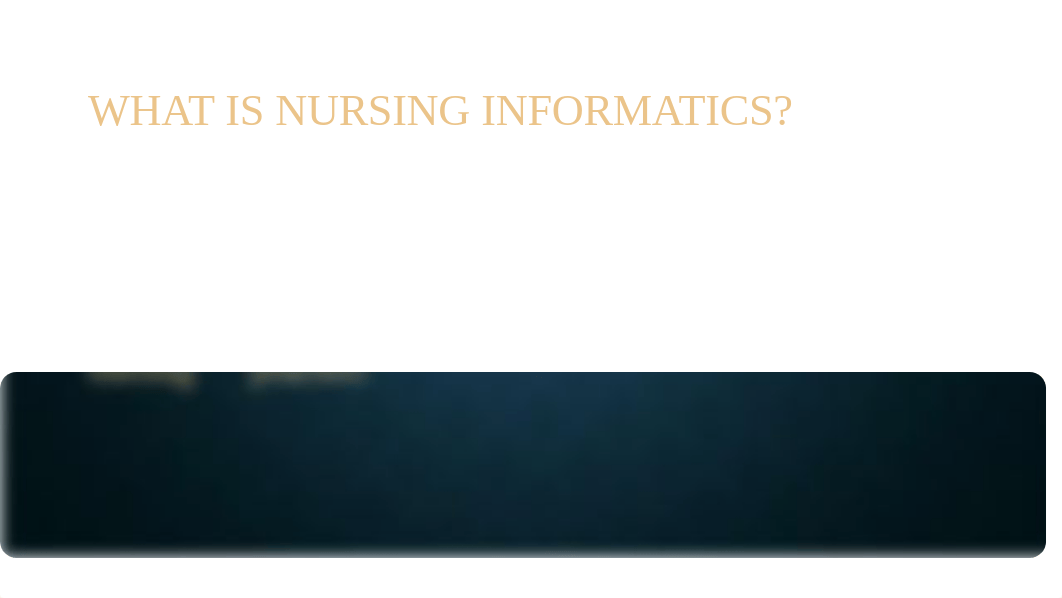 Intro to NUR 320 Nursing Informatics PP.pptx_d9hpkbfj4fy_page4