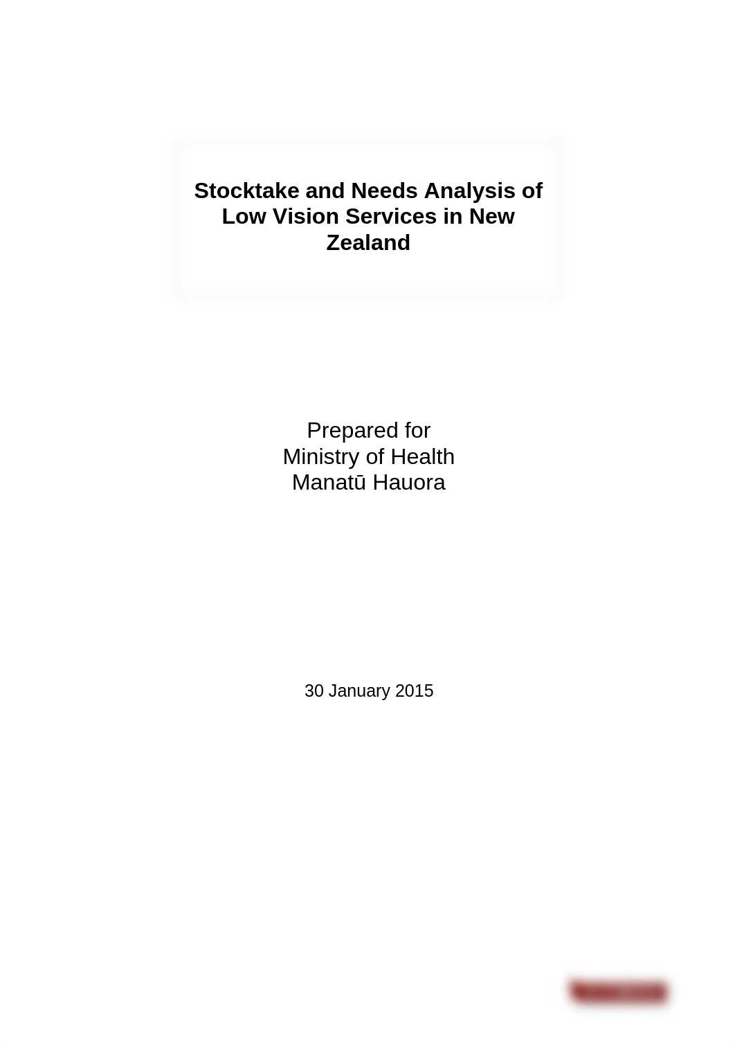 stocktake-needs-analysis-low-vision-services-in-new-zealand-mar15_1.docx_d9hq3sto4q4_page1