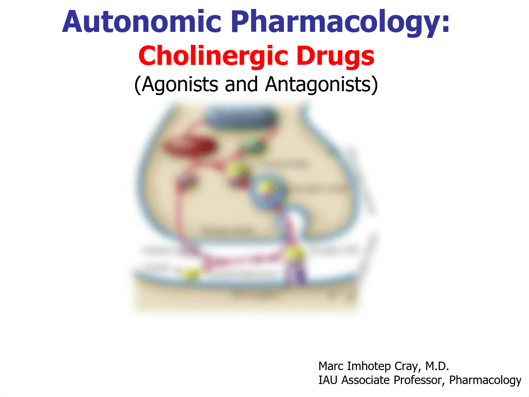 2_ANS Pharmacology-Cholinergic Agents.pdf_d9ib63g94se_page1