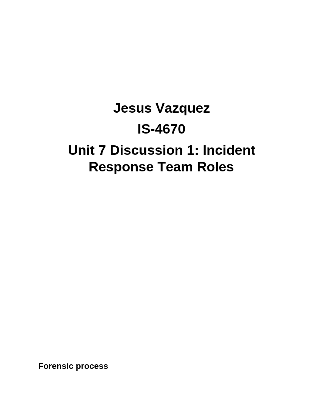 IS-4670 Unit 7 Discussion 1 Incident Response Team Roles_d9ifizgjpm9_page1