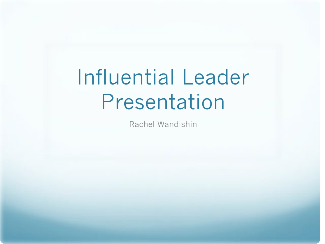 Influential Person Presentation Example_d9j38tuanxn_page1