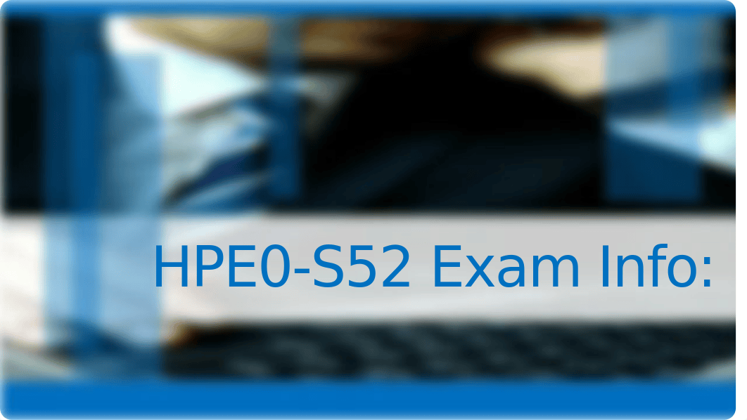 HPE0-S52 Exam Questions - Download Building HPE Server Solutions HPE0-S52 Dumps 2018.pptx_d9jk1ml4veu_page2