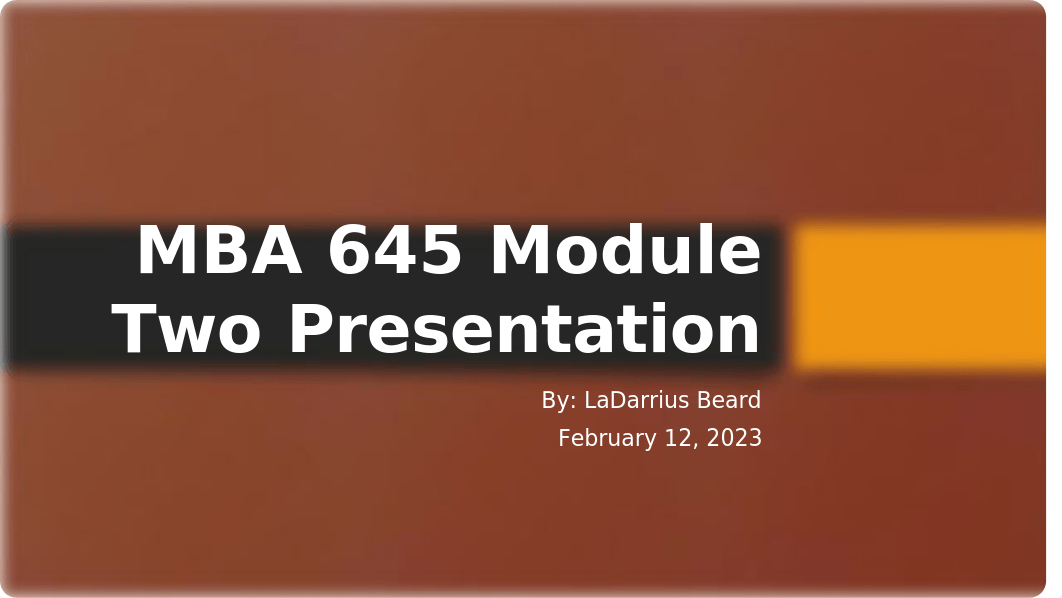 MBA 645 Module 2 Presentation.pptx_d9m7226vijv_page1