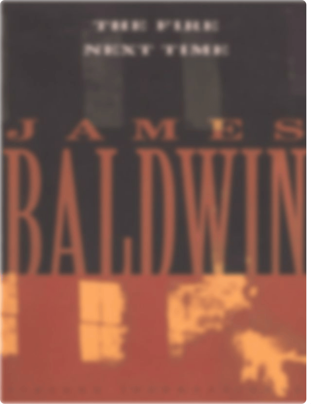 The Fire Next Time (James Baldwin) (z-lib.org).pdf_d9nkpeafehx_page1