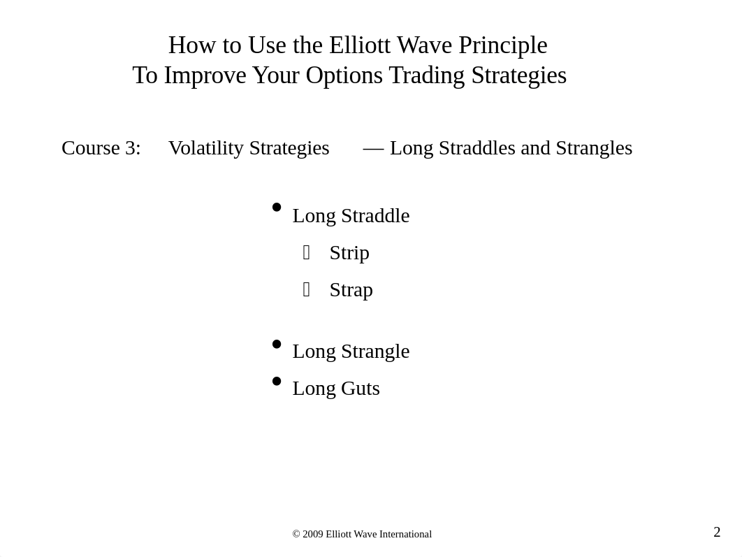 How to Use the Elliott Wave Principle to Improve Your Options Trading Strategies Course 3 ( PDFDrive_d9o4p6y5f9w_page2