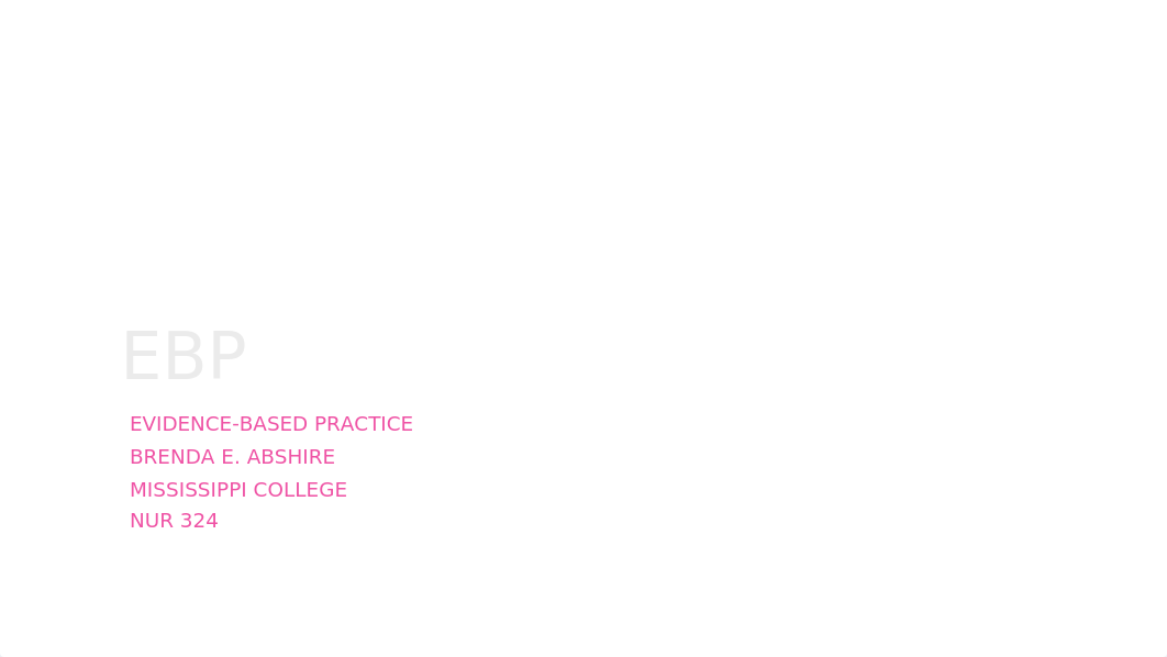 MC- Nursing 324 Evidence Based Practice.pptx_d9pgeuokmbl_page1