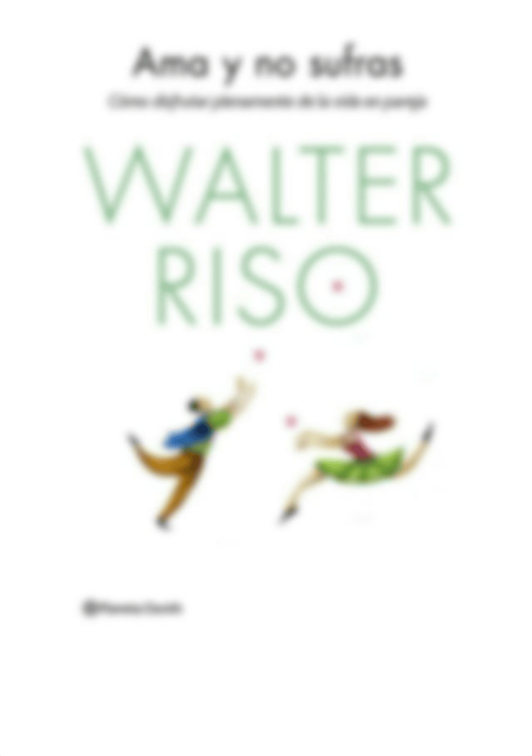 Ama y no sufras - Walter Riso.pdf_d9pxzcxq6nn_page1