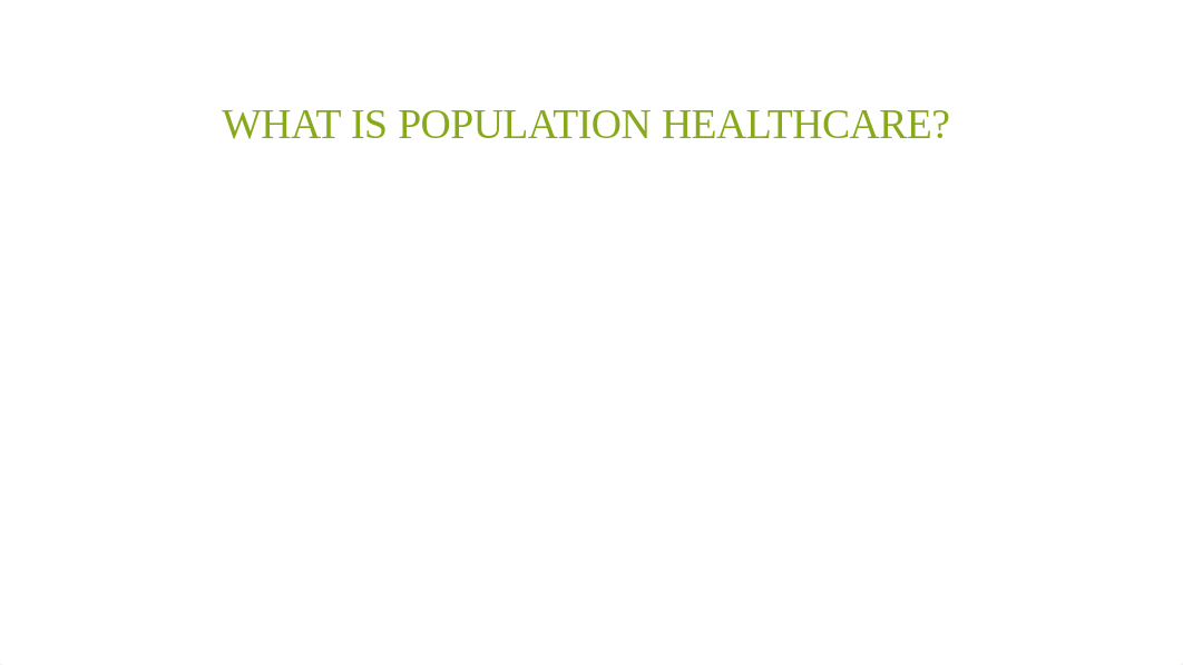 Population Health power point.pptx_d9qtdq41mwl_page3