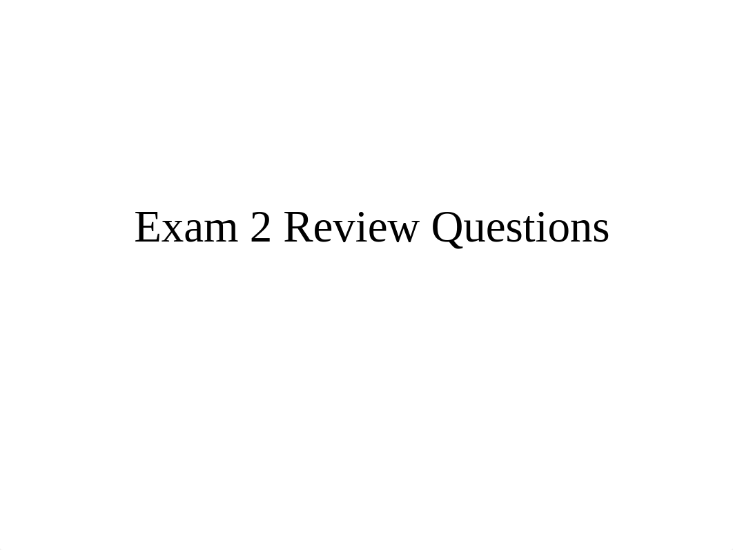 NUR 416 Exam 2 Review Questions.pdf_d9rrugf9rvm_page1