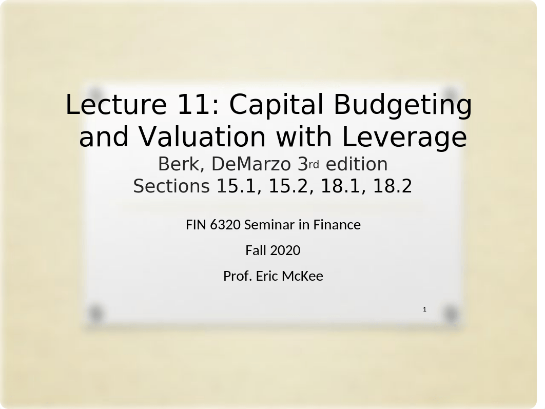 Lecture Note 11 - Capital Budgeting and Valuation with Leverage.pptx_d9ss667ph3d_page1