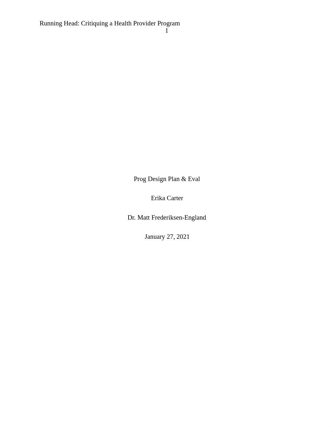 8-1 Short Paper - Critiquing a Health Provider Program.docx_d9t44f36zrc_page1