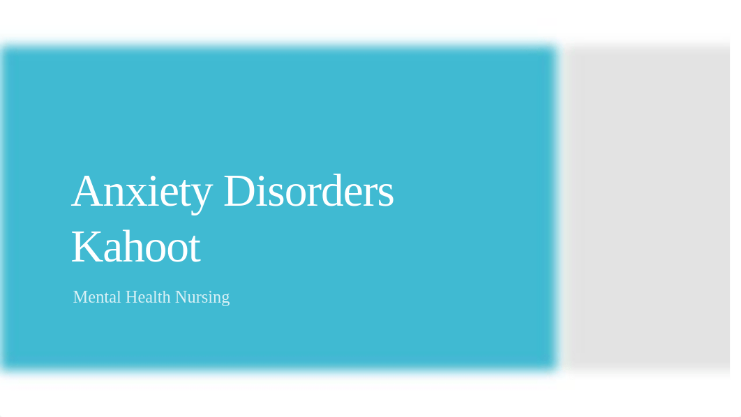 Anxiety Disorders & OCD Disorders Kahoot.pptx_d9taw022cji_page1