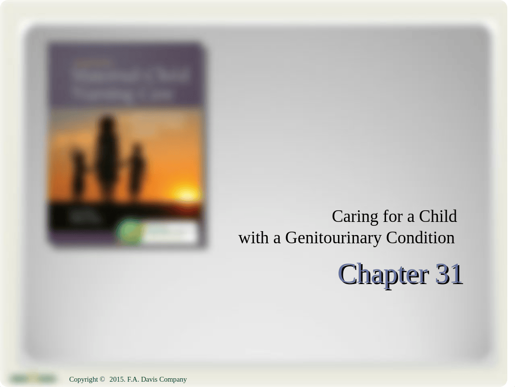 Ch31 caring for hte child with a genitoruinary condition.ppt_d9tonyh3kub_page1