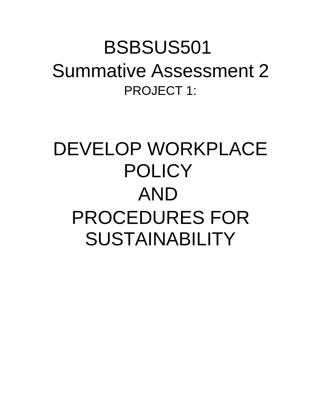 BSBSUS501- Assessment 2 Sustainable Use of Paper in the workplace (2).docx_d9ukbgc2y2d_page1