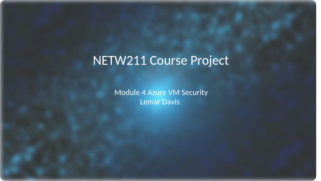 NETW211 Module 4 PPT Template.pptx_d9us8wjqlh6_page1