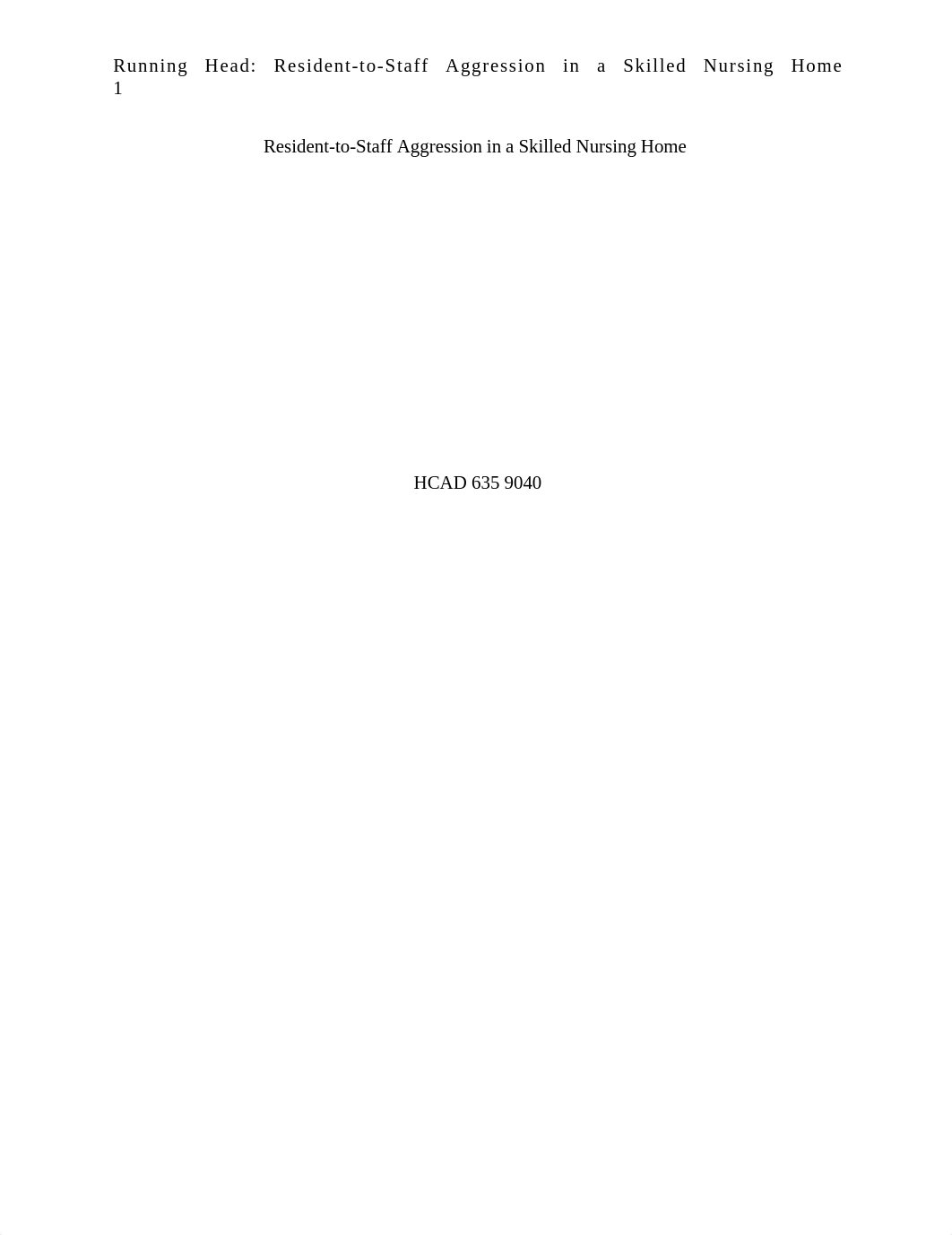 Resident-to-Staff Aggression in a Skilled Nursing Home-Tanika Wise.docx_d9v3sjicyk9_page1