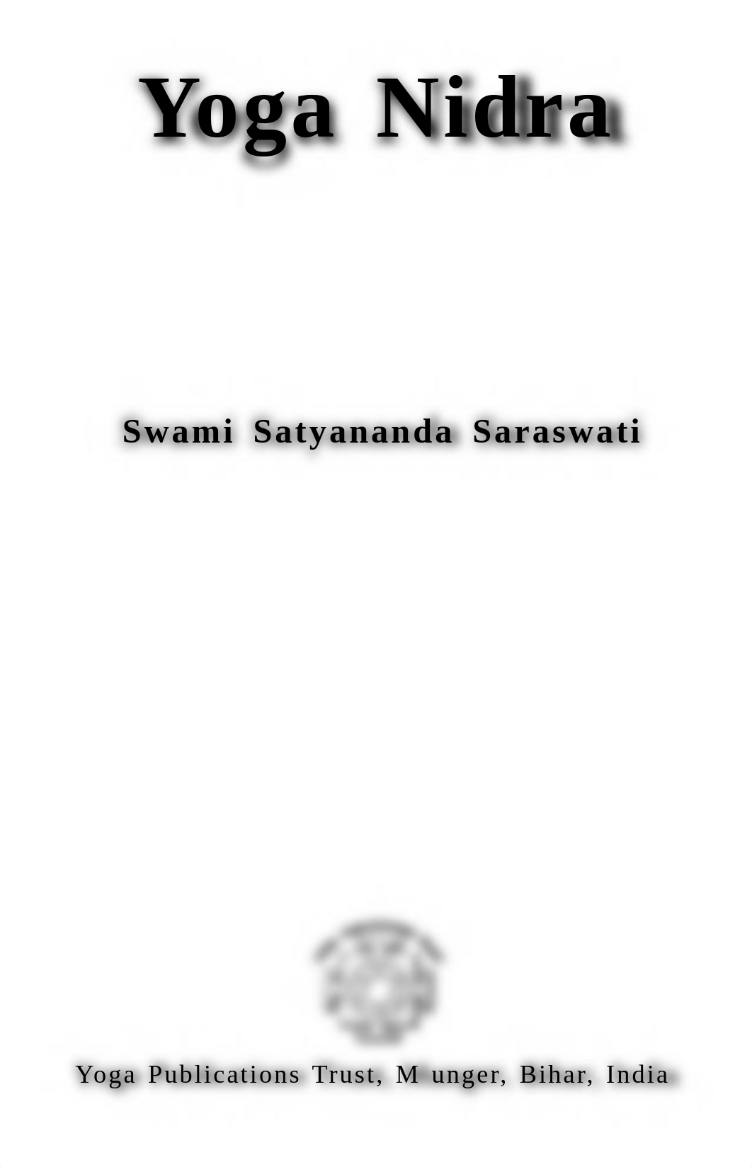 Swami Satyananda Saraswati - Yoga Nidra-Yoga Publications Trust, Munger, Bihar, India (2009).pdf_d9x5k58ph3k_page5