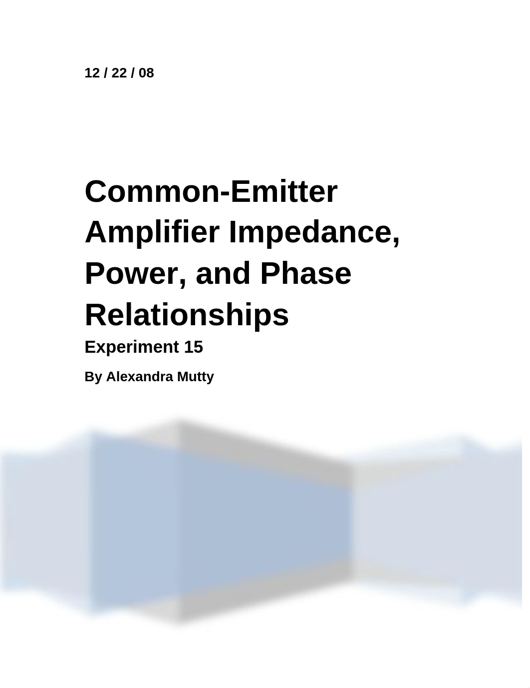 Experiment 15 Common Emitter Amplifier Impedance, Power, and Phase Relationships_d9x7b914f25_page1