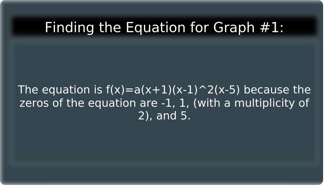 Graphs of Polynomial Functions Project YES.pptx_d9xmlpcyce1_page4