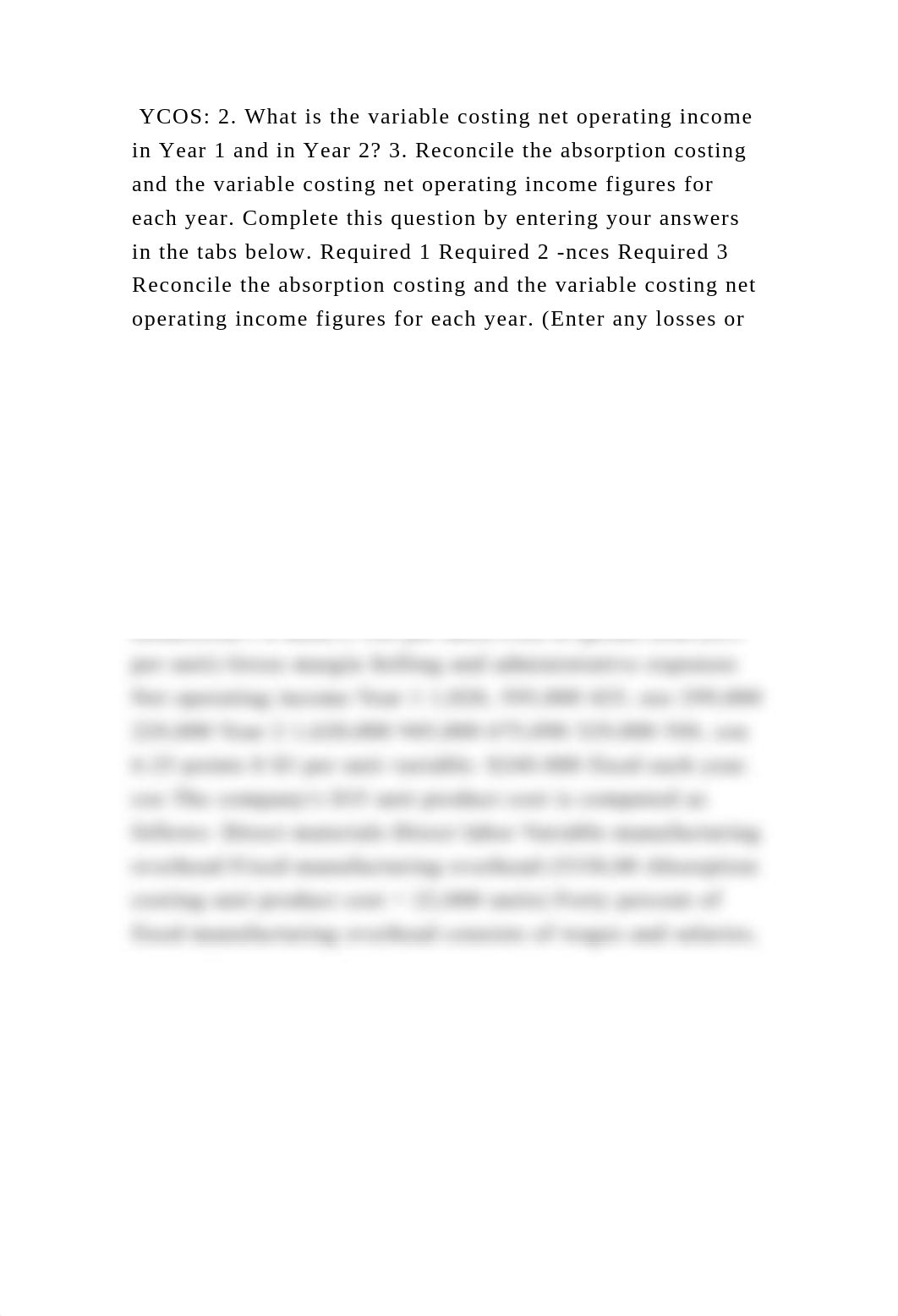 YCOS 2. What is the variable costing net operating income in Year 1 .docx_d9y3lhzdcoi_page2