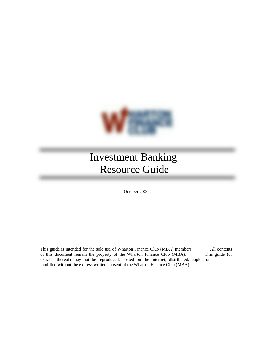 Wharton_Finance_Club_Investment_Banking_Resource_Guide_2006-2007.pdf_d9ylxive7c7_page1