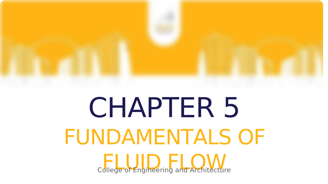 CHAPTER-5-FUNDAMENTALS-OF-FLUID-FLOW (1).pptx_d9yumt5no8n_page1