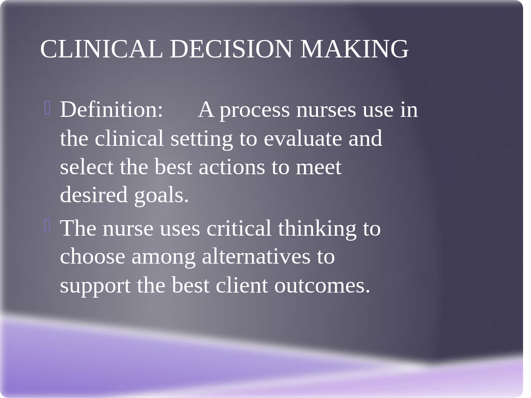 Clinical Decision Making Overview Chapter 36 Class BB(1) copy.pptx_d9z3lps28mv_page2