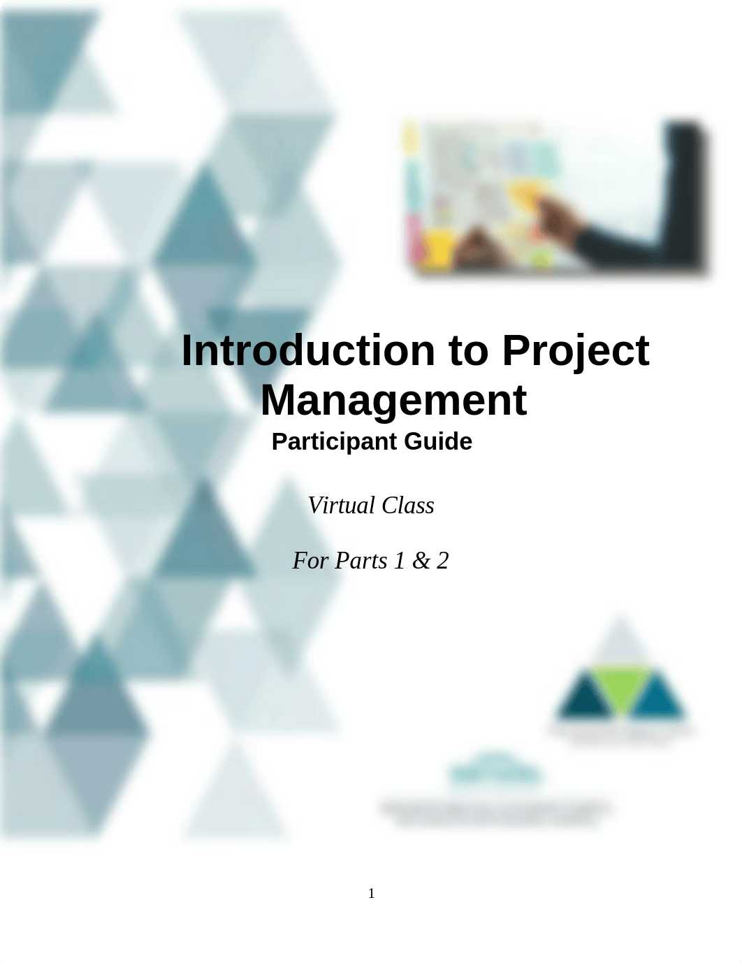 Intro to Project Mgmt Participant Guide VIRTUAL Sep 20_v2.docx_d9zd6tclwpp_page1